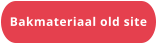 Bakmateriaal old site